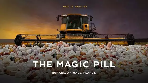 Watch The Magic Pill Trailer