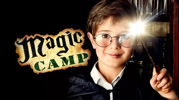 Watch Magic Camp Trailer