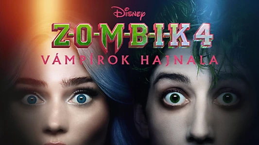 Z-O-M-B-I-E-S 4: Dawn of the Vampires
