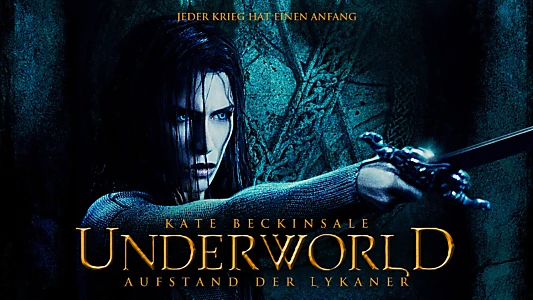 Underworld: Rise of the Lycans