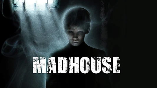 Madhouse