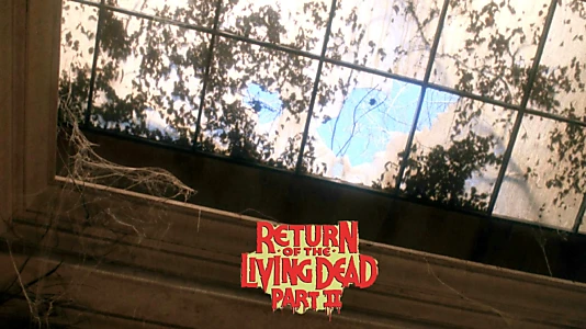 Return of the Living Dead Part II