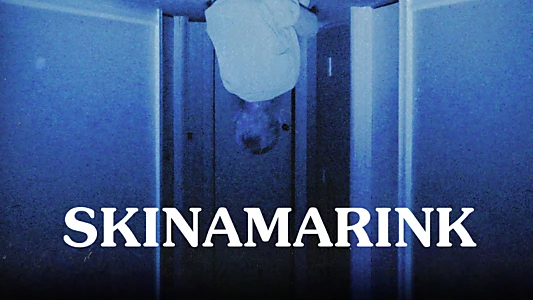 Skinamarink