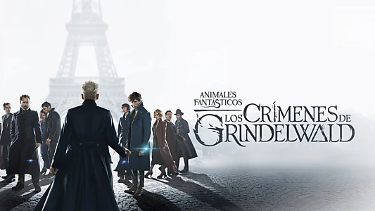 Fantastic Beasts: The Crimes of Grindelwald