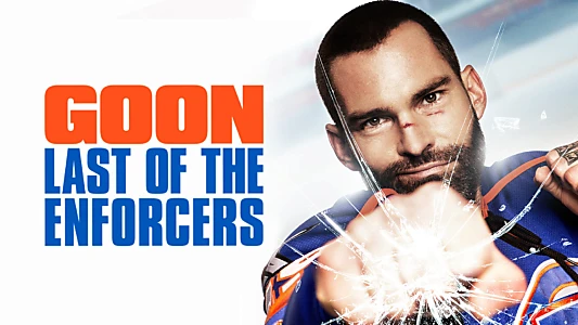 Goon: Last of the Enforcers