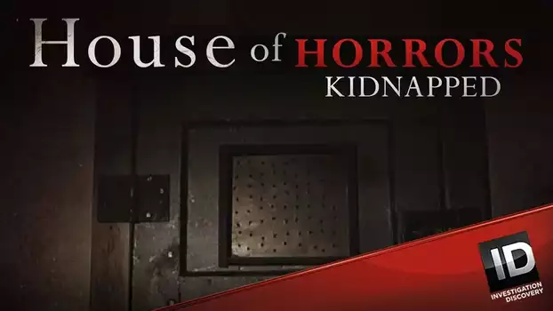 Watch House of Horrors: Kidnapped Trailer