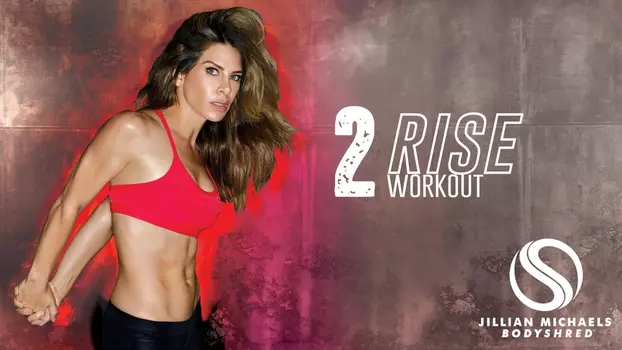 Jillian Michaels BodyShred - Rise (Workout 2)