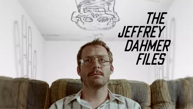 Watch The Jeffrey Dahmer Files Trailer