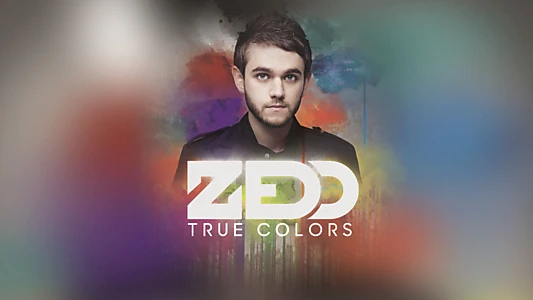 Zedd: True Colors