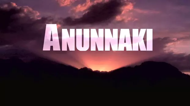 Watch Anunnaki Trailer