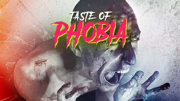 Watch A Taste of Phobia Trailer