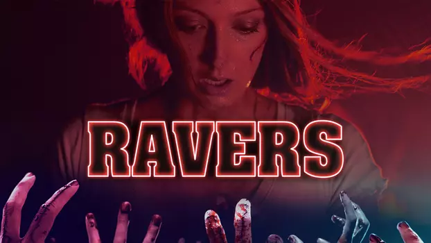 Watch Ravers Trailer