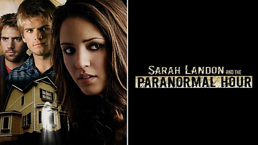 Watch Sarah Landon and the Paranormal Hour Trailer