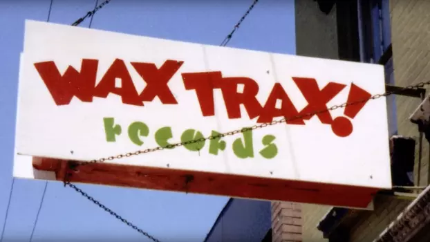 Watch Industrial Accident: The Story of Wax Trax! Records Trailer