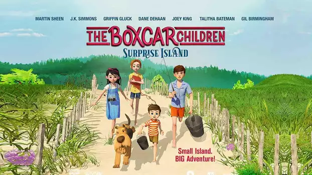 Watch The Boxcar Children: Surprise Island Trailer