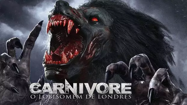 Watch Carnivore: Werewolf of London Trailer