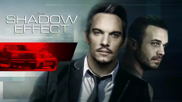 Watch The Shadow Effect Trailer