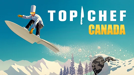 Watch Top Chef Canada Trailer