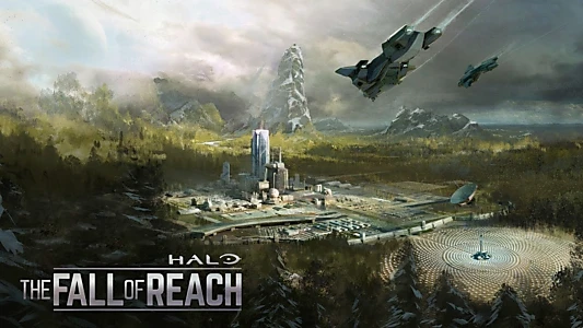 Watch Halo: The Fall of Reach Trailer