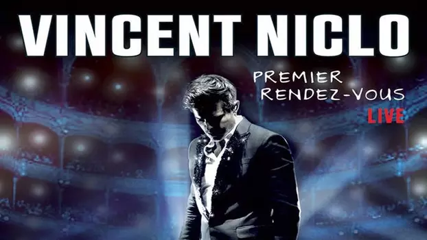 Vincent Niclo -  Premier Rendez Vous  Live