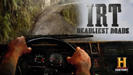 Watch IRT Deadliest Roads Trailer