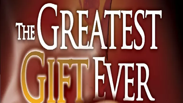 Watch The Greatest Gift Ever Trailer