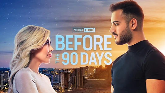 90 Day Fiancé: Before the 90 Days