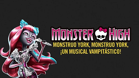 Monster High: Boo York, Boo York