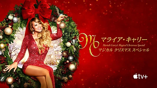 Mariah Carey's Magical Christmas Special