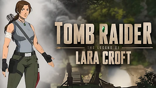 Tomb Raider: The Legend of Lara Croft