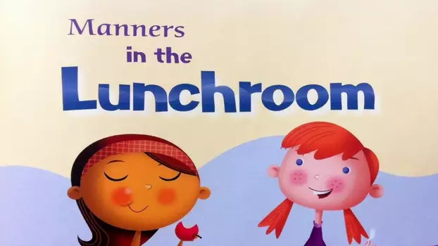 Watch Lunchroom Manners Trailer