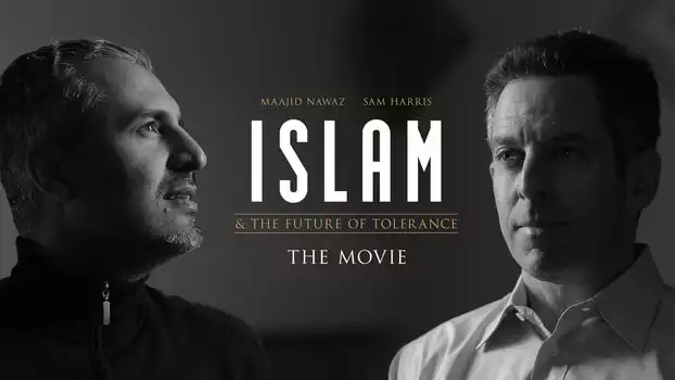 Watch Islam and the Future of Tolerance Trailer