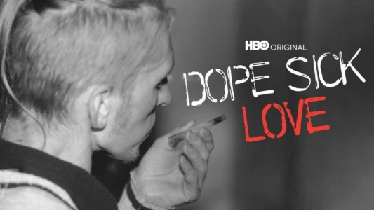Watch Dope Sick Love Trailer