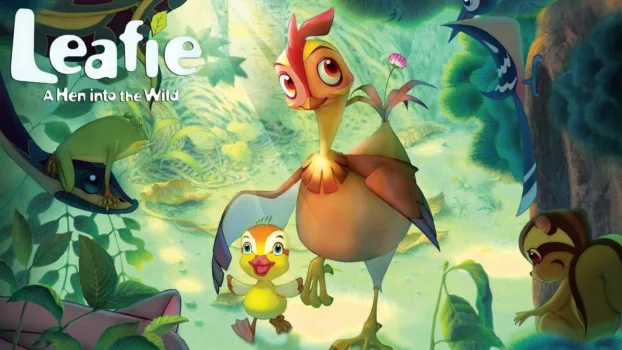 Watch Leafie, a Hen Into the Wild Trailer