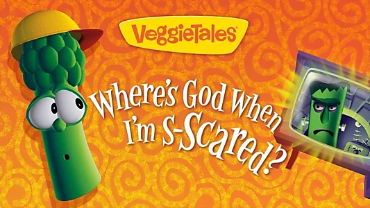 Watch VeggieTales: Where's God When I'm S-Scared? Trailer