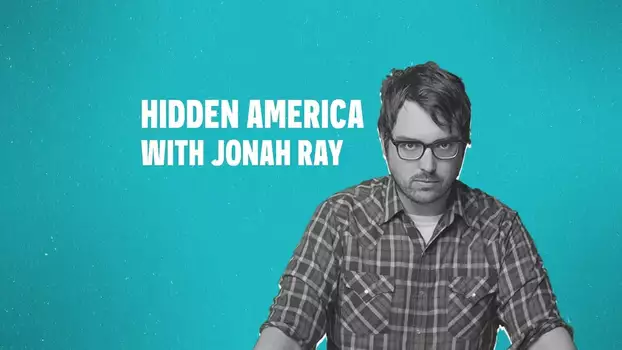 Watch Hidden America with Jonah Ray Trailer