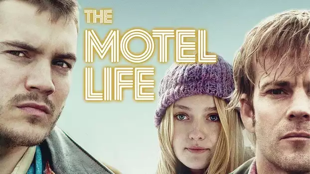 Watch The Motel Life Trailer