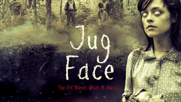 Watch Jug Face Trailer