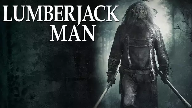 Watch Lumberjack Man Trailer