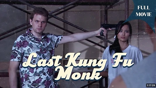 Watch The Last Kung Fu Monk Trailer
