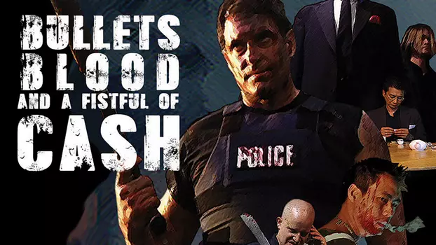 Watch Bullets, Blood & a Fistful of Ca$h Trailer