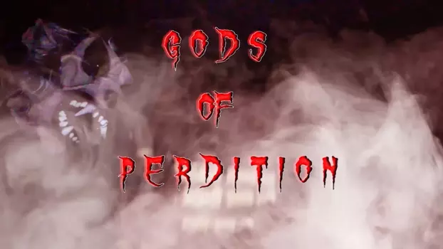 Watch Gods of Perdition Trailer