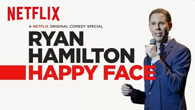 Watch Ryan Hamilton: Happy Face Trailer