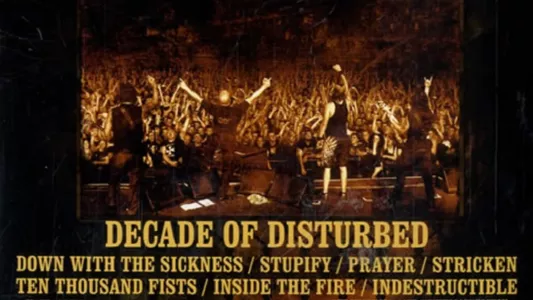 Watch Decade of Disturbed Trailer