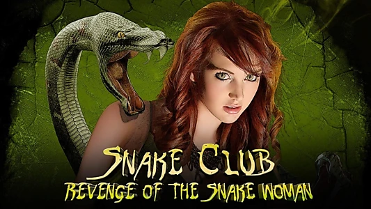 Watch Snake Club: Revenge of the Snake Woman Trailer
