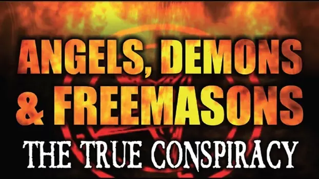 Watch Angels, Demons and Freemasons: The True Conspiracy Trailer