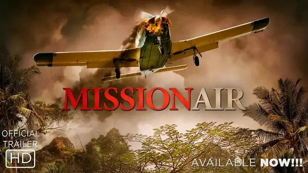 Watch Mission Air Trailer