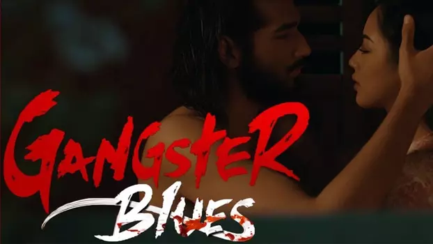 Watch Gangster Blues Trailer