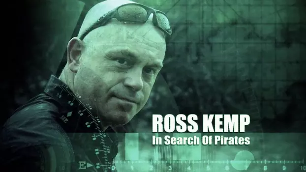 Watch Ross Kemp in Search of Pirates Trailer