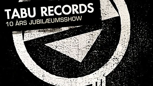 Watch Tabu Records 10 Års Jubilæum Trailer